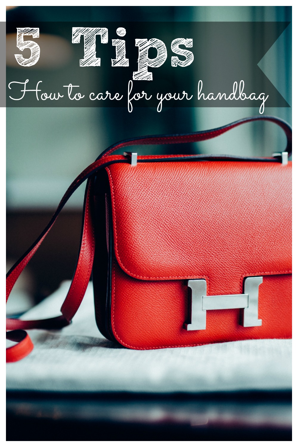 5 Care Tips for Handbags